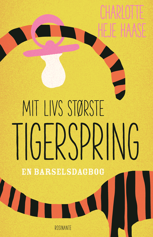 Mit livs største tigerspring - en barselsdagbog, bog af Charlotte Heje Haase#Charlotte Heje HaaseBooksBuump